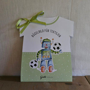 Grätz Verlag Bügelbild für Textilien - Roboter mit Fussball – Kinder